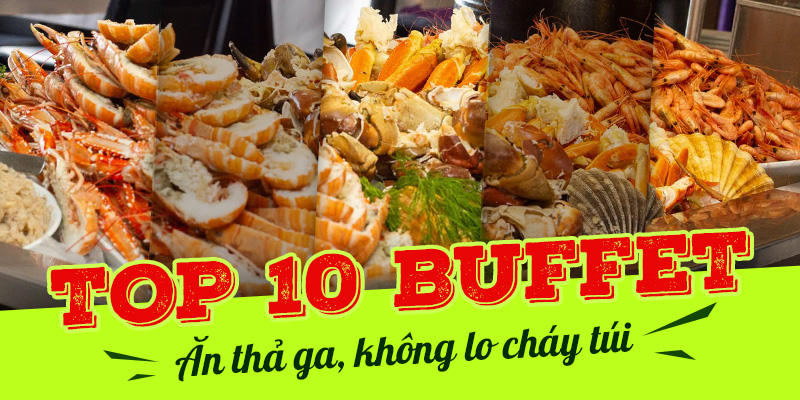 10 quán Buffet Nha Trang bạn không nên bỏ qua