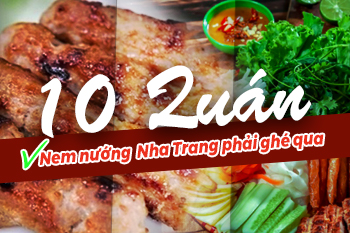 10 địa điểm ăn nem nướng Nha Trang ngon số zách