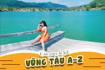 Cẩm Nang Du Lịch Vũng Tàu A-Z