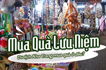 Mua Quà Lưu Niệm Nha Trang【Kinh Nghiệm Hữu Ích】