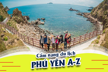 Cẩm Nang Du Lịch Phú Yên A-Z