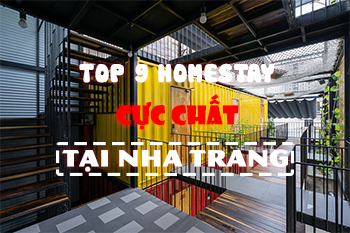 Top 9 Homestay Nha Trang Đúng Chất Sống Ảo