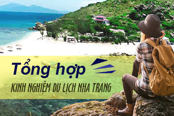 Tổng hợp kinh nghiệm du lịch Nha Trang