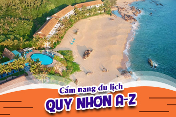 Cẩm Nang Du Lịch Quy Nhơn A-Z