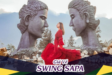 [Mới Nhất] Giá Vé Swing Sapa Lào Cai