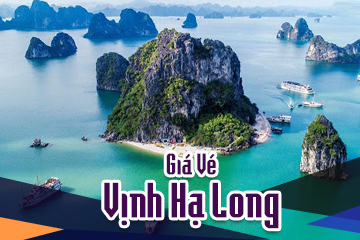 [Mới Nhất] Giá Vé Vịnh Hạ Long Quảng Ninh - Cảnh Đẹp Thuộc Kỳ Quan Thiên Nhiên Thế Giới