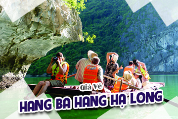 [Mới Nhất] Giá Vé Hang Ba Hang Hạ Long - Tuyệt Tác Tự Nhiên Siêu Độc Lạ