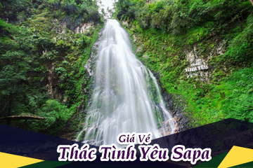 [Mới Nhất] Giá Vé Thác Tình Yêu Sapa Lào Cai