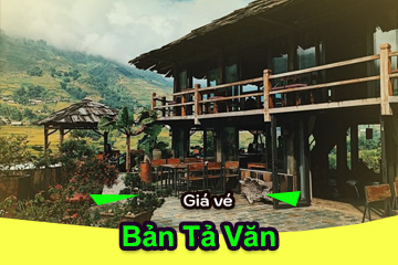 [Mới Nhất] Giá Vé Bản Tả Văn Sapa Lào Cai