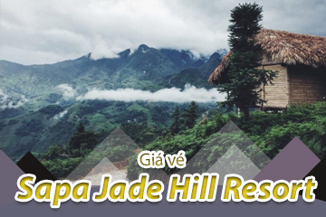 [Mới Nhất] Giá Vé Sapa Jade Hill Resort Lào Cai