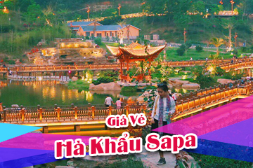 [Mới Nhất] Giá Vé Hà Khẩu Sapa Lào Cai - Giao Thoa Văn Hóa Việt Trung