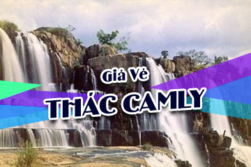 Giá Vé Thác Camly Đà Lạt Mới Nhất