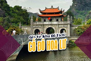 [Mới Nhất] Giá Vé Khu Di Tích Hoa Lư Ninh Bình - Hơn Nghìn Năm Lịch Sử Thăng Trầm