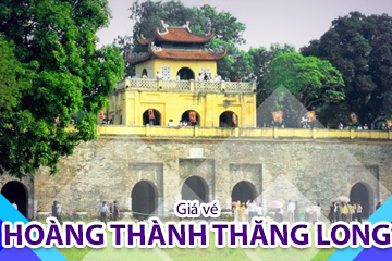 [Mới Nhất] Giá Vé Hoàng Thành Thăng Long Hà Nội - Di Sản Văn Hóa Thế Giới